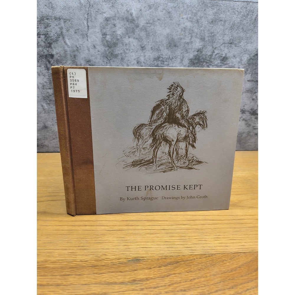 The‎ Promise Kept By Kurth Sprague Drawings By John Groth 1975